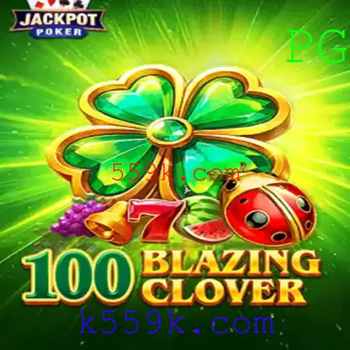 100BlazingClover: Tudo sobre o Novo Fenômeno dos Jogos Online